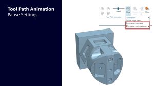 NX CAM | Animation Settings Pause NX CAM | Animation Settings Pause